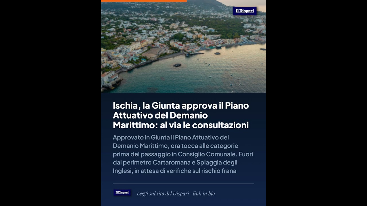 Ischia, la Giunta approva il Piano Attuativo del Demanio Marittimo: al via le consultazioni