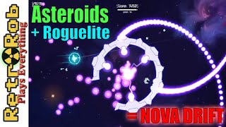 Asteroids Meets Rogue-Lite in Nova Drift. Gameplay and Thoughts