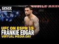 UFC on ESPN 15: Frankie Edgar Aims To Prove He's Still 'Top Dog' In New Division - MMA Fighting