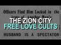 Charles Sanson: The Zion City Free Love Cults