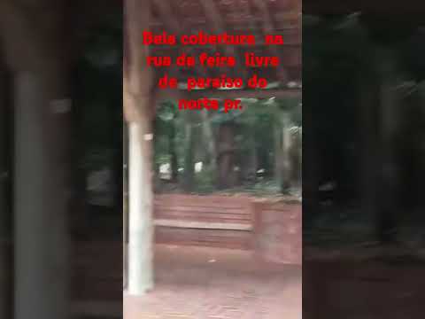 Paraíso do norte pr.