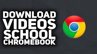 How To Download Videos on Chromebook | 2023 Easy