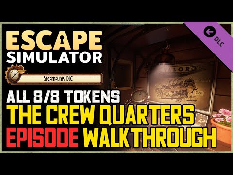 Escape Simulator The Crew Quarters Walkthrough Steampunk DLC - All Tokens