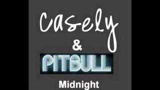 Pitbull ft. Casely - Midnight