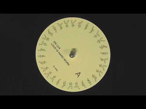 De Lux - Love Is Hard Work (Official Stream)
