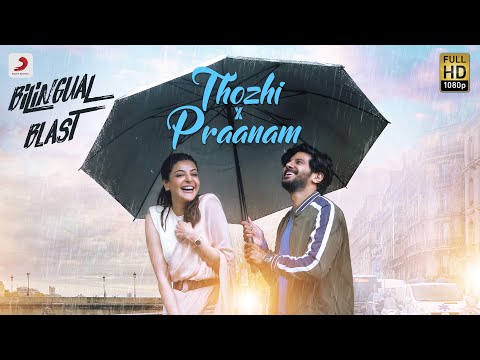 Thozhi X Praanam - Bilingual Blast Mashup Video