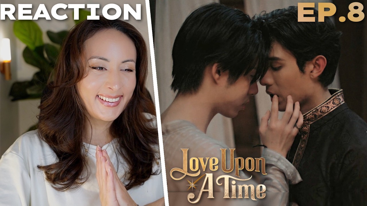ภพเธอ | ภพเธอ Love Upon a Time Series EP.8 REACTION | NetJJ