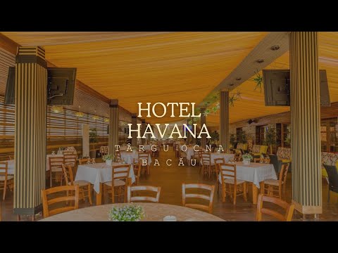 HOTEL HAVANA TARGU OCNA BACAU, HOTEL CU RESTAURANT, CAZARE CU FAMILIA