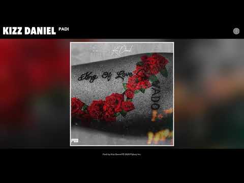 Kizz Daniel - Padi (Audio)