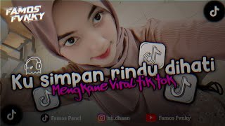 Download lagu DJ KU SIMPAN RINDU DIHATI SLOW BEAT MENGKANE VIRAL TIK TOK mp3 Download lagu DJ KU SIMPAN RINDU DIHATI SLOW BEAT MENGKANE VIRAL TIK TOK mp3