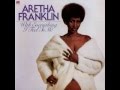 Aretha Franklin - With Everything I Feel In Me