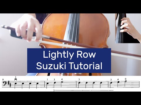 3. Lightly Row - Suzuki Cello Book 1 Tutorial by Cello Studio