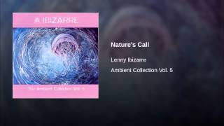 Lenny Ibizarre - Ambient Collection Vol. 5 - Nature's Call