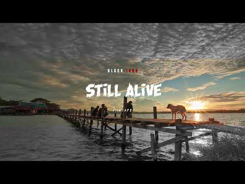 BLACK INDO - STILL ALIVE (mixtape)