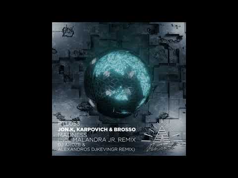 JON.K,KARPOVICH,BROSSO - MADNESS (ORIGINAL MIX) 🧨