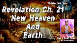 Revelation Ch. 21 New Heaven and Earth with Kyrian Uzoeshi