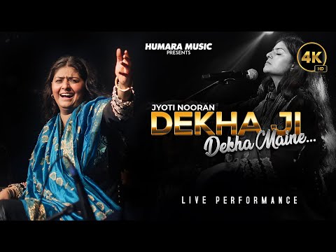 Dekha Ji Dekha Maine Dil Ka Rona Dekha | Jyoti Nooran | Sufi Live Performance 2025