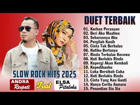 KORBAN PERASAAN, BERI AKU MAAFMU - ANDRA RESPATI FEAT ELSA PITALOKA FULL ALBUM TERBAIK 2025