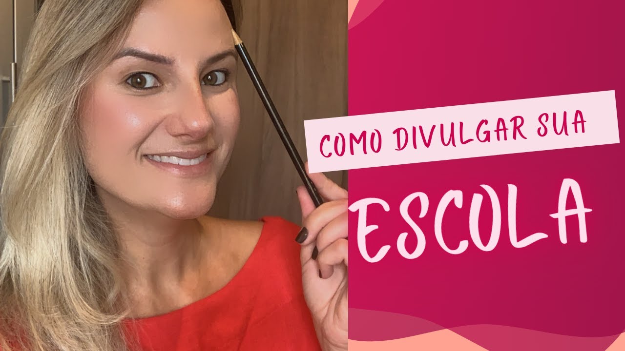 Dicas para divulgar sua Escola e ter mais Matrículas