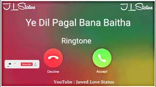 New Ringtone 2021  Ye Dil Pagal Bana Baitha Ringto