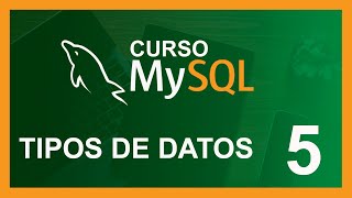 CURSO RAPIDO de MYSQL 2020 # 5 🛢️ TIPOS DE DATOS (importante!!!)