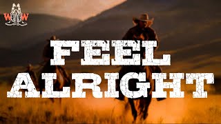 Steve Earle - Feel Alright (Lyrics)