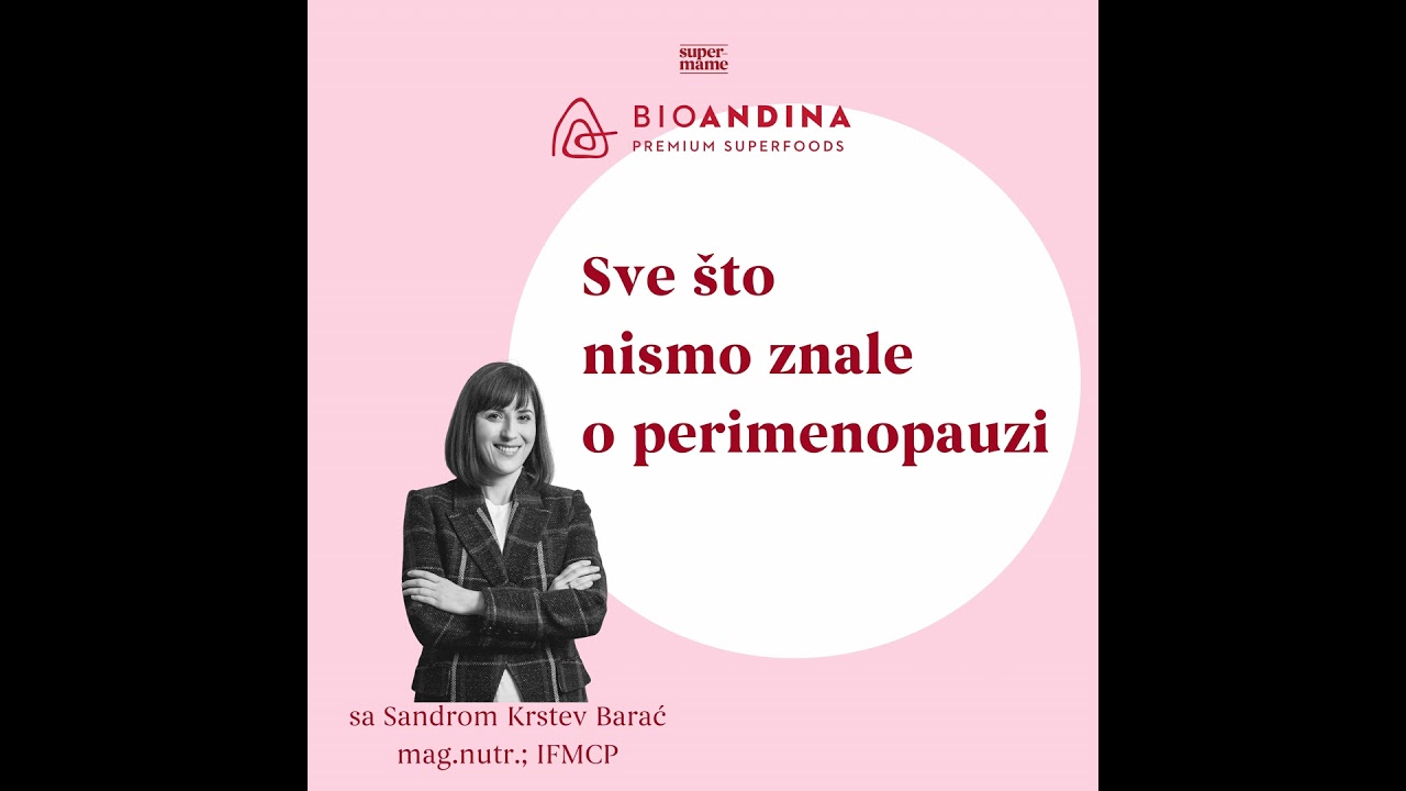 E71 Sve što nismo znale o perimenopauzi sa Sandrom Krstev Barać