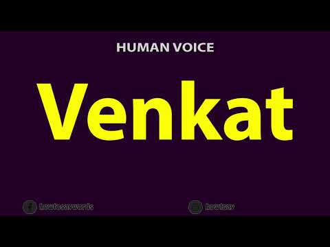 How to Pronounce Venkat
