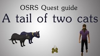 [OSRS] A tail of two cats quest guide