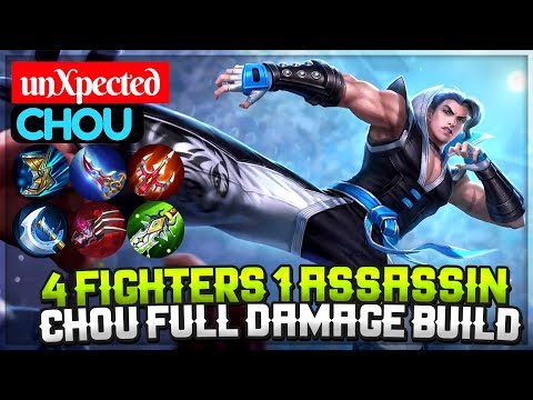 4 Fighters 1 Assassin, Chou Full Damage Build [ Chou unXpected ] unXpected Chou Mobile Legends