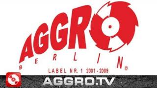 AGGRO BERLIN LABEL NR. 1 - 2001 - 2009 (OFFICIAL HD VERSION AGGRO BERLIN)