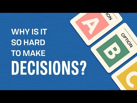 Why is it So Hard to Make Decisions