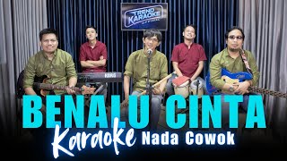 Download lagu KARAOKE BENALU CINTA - NADA COWOK mp3 Download lagu KARAOKE BENALU CINTA - NADA COWOK mp3
