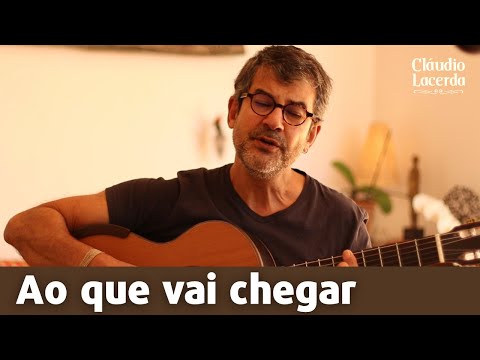 Ao Que Vai Chegar (ver. 2) - Toquinho