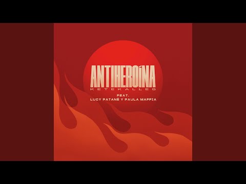 Antiheroína - KeTeKalles