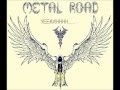 Metal Road - Never Give up 