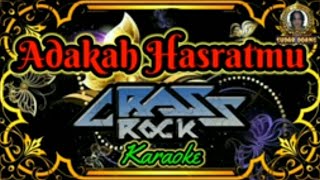 Download lagu Grassrock - Adakah Hasratmu (karaoke) mp3 Download lagu Grassrock - Adakah Hasratmu (karaoke) mp3