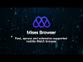Mises Browser Introduction