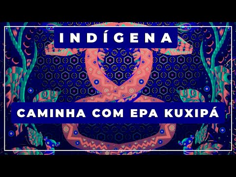 🎼 Caminha com Epa Kuxipá ⭐ Mapu Huni Kuin 🏹 Música Indígena