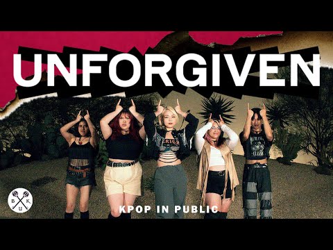 [KPOP IN PUBLIC] LE SSERAFIM (르세라핌) - 'UNFORGIVEN’ Dance Cover by B.U.K | Los Angeles