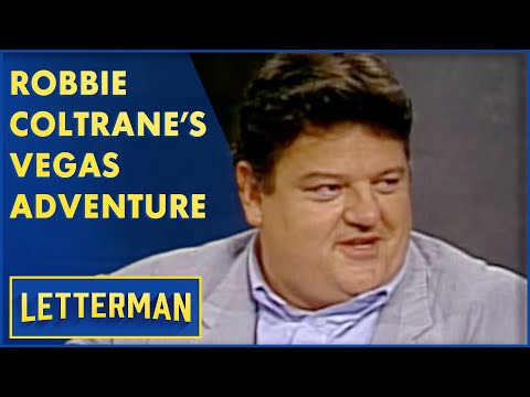 Remembering Robbie Coltrane: Loving Las Vegas | Letterman
