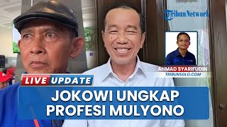 Jokowi Ungkap Identitas Sosok Mulyono dan Profesinya, Bantah Bernama Wakidi Calo Terminal Tirtonadi