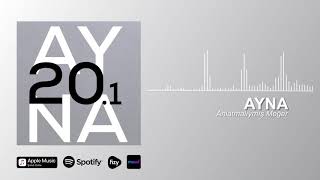 Ayna Anlatmalıymış Meğer song