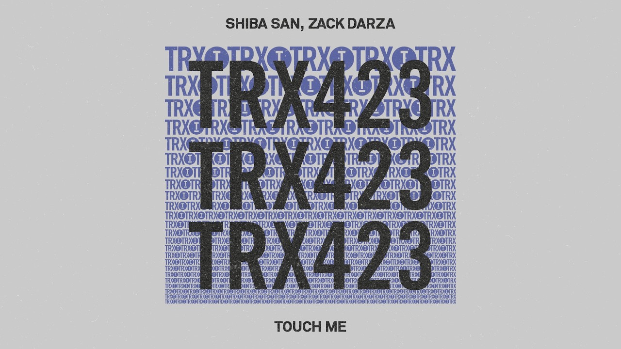 Shiba San, Zack Darza - Touch Me [Tech House]