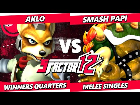 S Factor 12 - Aklo (Fox) Vs. Smash Papi (Fox, Bowser) Smash Melee - SSBM