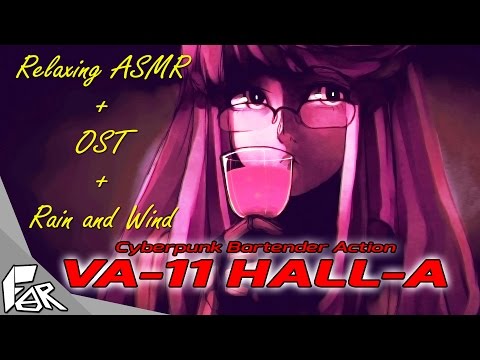 ASMR VA-11 HALL-A: Cyberpunk Bartender Action ➤ OST w/ Relaxing Reverb, Rain, and Wind Sounds!