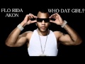 Flo Rida - Who Dat Girl ft. Akon CDQ Official ...