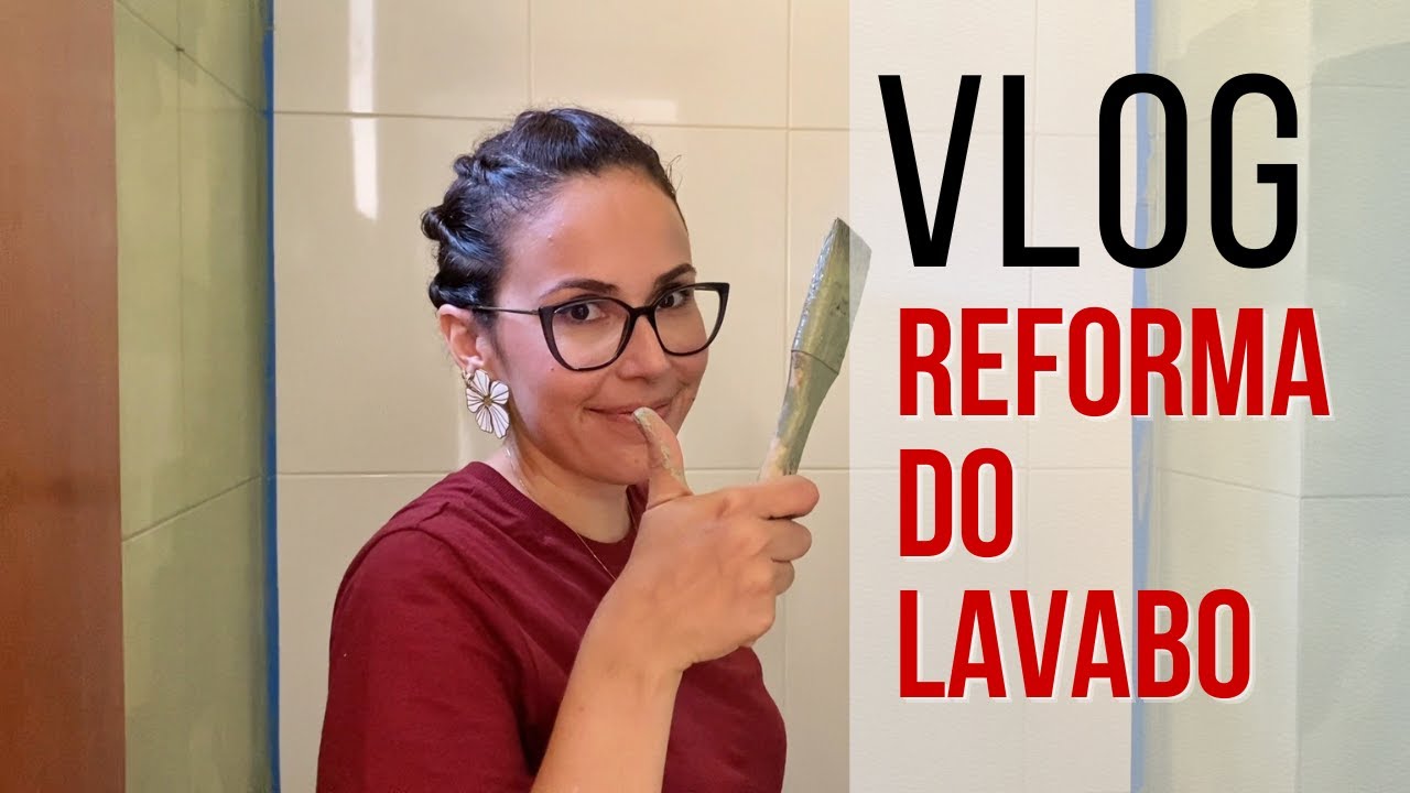 Reforma de lavabo sem quebra-quebra #VLOG