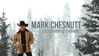 Mark Chesnutt - Christmas EP (Preview)