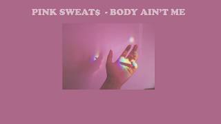 Pink Sweat$ – Body Ain't Me | แปลเพลง  [THAISUB]